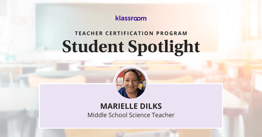 Blog banner for student spotlight Why Marielle Dilks Became a Teacher