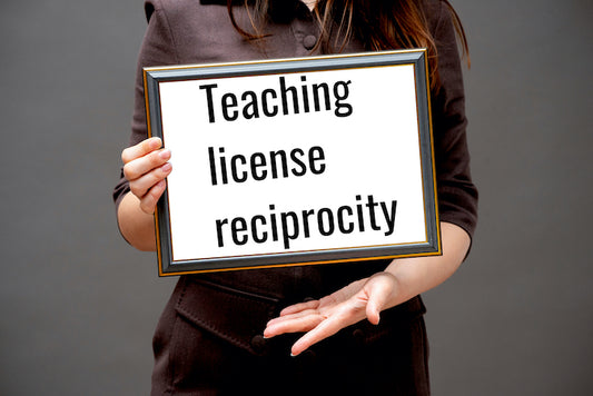 Comprehensive Guide to Teaching License Reciprocity